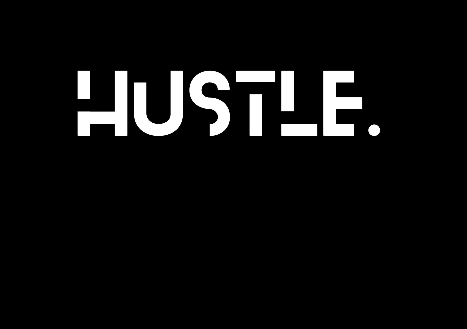 Minimalistic graphic of the word hustle 